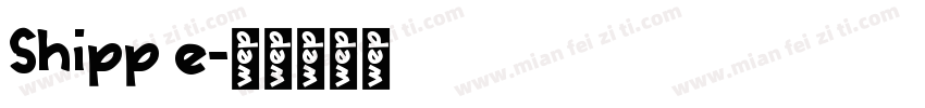 Shipp e字体转换